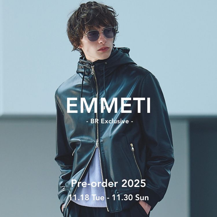 新作別注モデルあり！EMMETI予約受注販売11/18〜